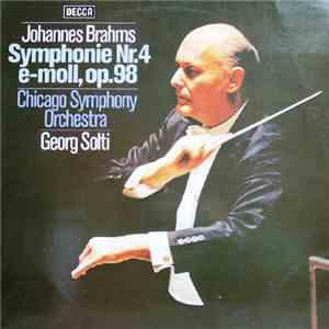 Brahms – Chicago Symphony Orchestra, Sir Georg Solti - Symphonie Nr. 4 E-Mo ...