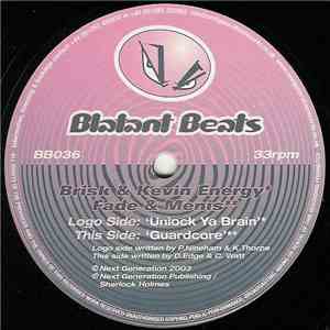 Brisk & Kevin Energy / Fade & Menis  - Unlock Ya Brain / Guardcore