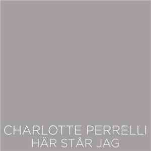 Charlotte Perrelli - Här Står Jag