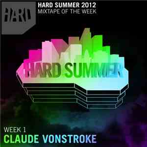 Claude VonStroke - Hardfest Summer 2012