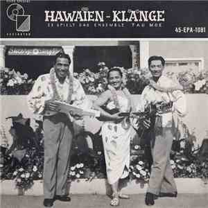 Das Ensemble Tau Moe - Hawaien Klänge