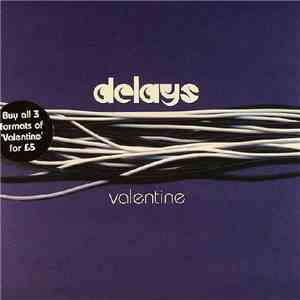 Delays - Valentine