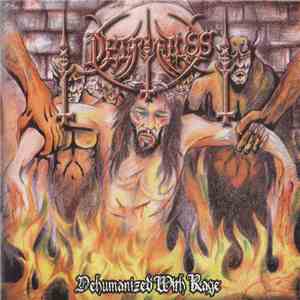 Detriktuss - Dehumanized With Rage
