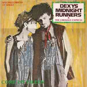Dexys Midnight Runners & The Emerald Express - Come On Eileen