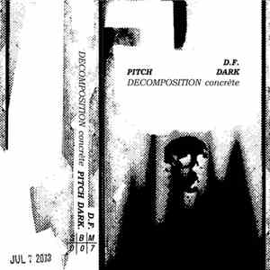 D.F. - Pitch Dark