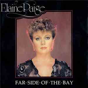Elaine Paige - Far Side Of The Bay