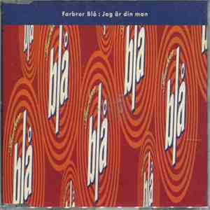 Farbror Blå - Jag Är Din Man