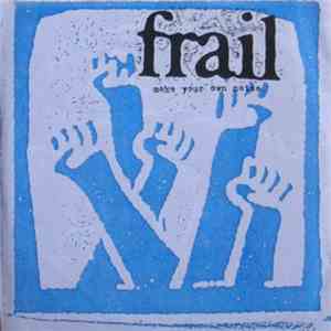 Frail - Make Your Own Noise