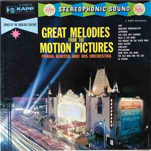 Frank Hunter And His Orchestra -  Great Melodies From The Motion Pictures
