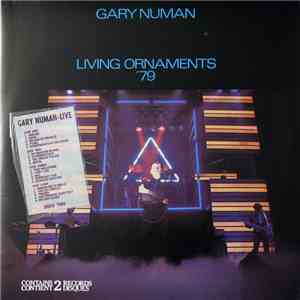 Gary Numan - Living Ornaments '79 And '80