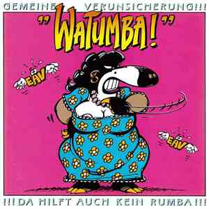 Gemeine Verunsicherung - Watumba!