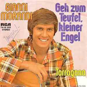 Gianni Morandi - Geh Zum Teufel, Kleiner Engel / Tarragona
