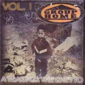 Group Home - A Tear For The Ghetto Vol.1