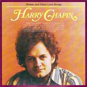 Harry Chapin - Sniper And Other Love Songs