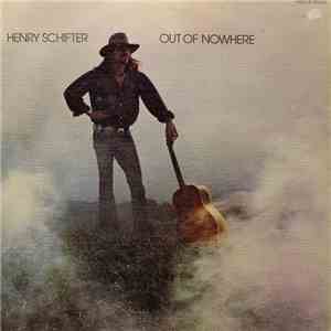 Henry Schifter - Out Of Nowhere