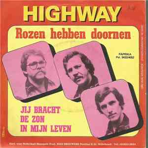 Highway  - Rozen Hebben Doornen