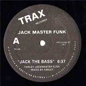 Jack Master Funk - Jack The Bass / Love Can't Turn Around