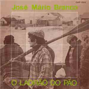 José Mário Branco - O Ladrão Do Pão