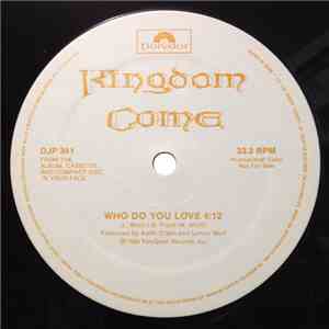 Kingdom Come  - Who Do You Love