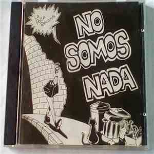 La Polla Records - No Somos Nada