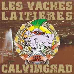 Les Vaches Laitières - Calvingrad