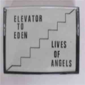 Lives Of Angels - Elevator To Eden