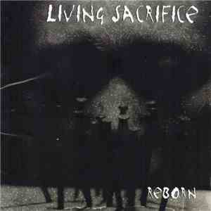 Living Sacrifice - Reborn