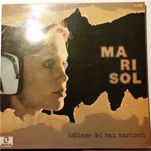 Marisol - Háblame Del Mar Marinero