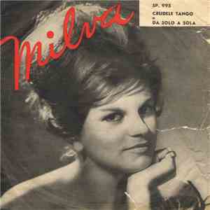 Milva - Crudele Tango / Da Solo A Sola