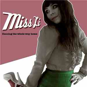Miss Li - Dancing The Whole Way Home