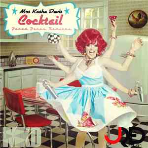 Mrs. Kasha Davis - Cocktail (Jared Jones Remixes)