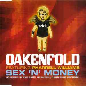 Oakenfold Featuring Pharrell Williams - Sex 'N' Money (Remixes)