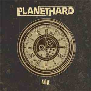 Planethard - Now