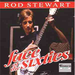 Rod Stewart - Face Of The Sixties