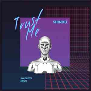 Shindu - Trust Me
