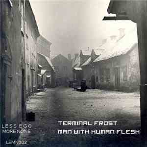 Terminal Frost - Man With Human Flesh