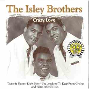 The Isley Brothers - Crazy Love