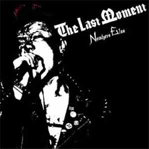 The Last Moment - Nowhere Else