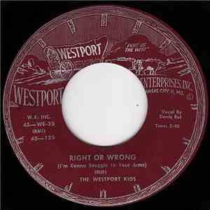 The Westport Kids - Right Or Wrong (I'm Gonna Snuggle In Your Arms) / Hold ...