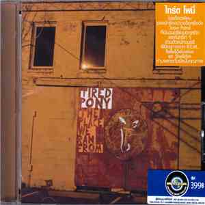 Tired Pony - The Place We Ran From