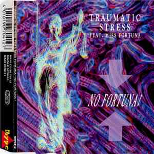 Traumatic Stress Feat. Miss Fortuna - No Fortuna!