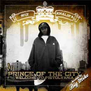 Wiz Khalifa - Prince Of The City: Welcome To Pistolvania