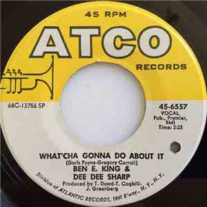 Ben E. King & Dee Dee Sharp - What'cha Gonna Do About It / We Got A Thing G ...