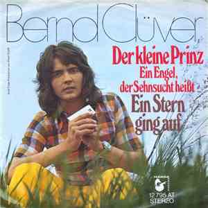 Bernd Clüver - Der Kleine Prinz (Ein Engel, Der Sehnsucht Heißt)