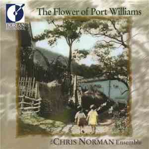 Chris Norman  - The Flower Of Port Williams