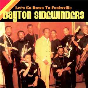 Dayton Sidewinders - Let's Go Down To Funksville