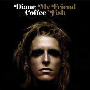 Diane Coffee - My Friend Fish