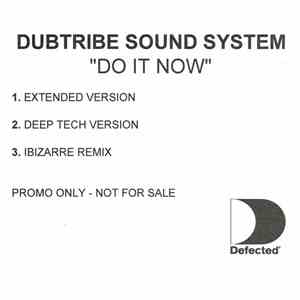 Dubtribe Sound System - Do It Now
