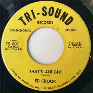 Ed Crook - That's Alright / You'll See