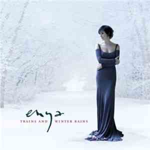 Enya - Trains And Winter Rains